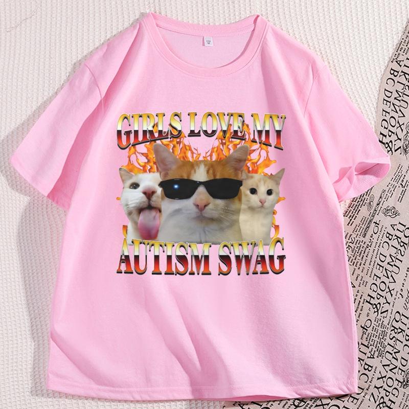 Girls Love My Autism Swag Funny Cat Meme Tshirt Cats Lover Silly Tshirt Casual Cotton Short Sleeve Printed T Shirt Streetwear