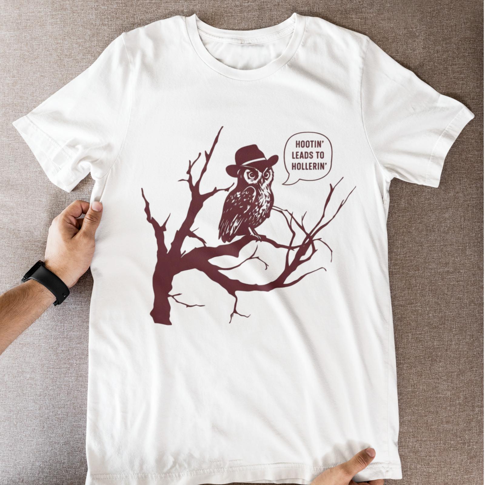 Funny Owl T Shirt Hootin Leads to Hollerin Sarcastic Graphic Tee L