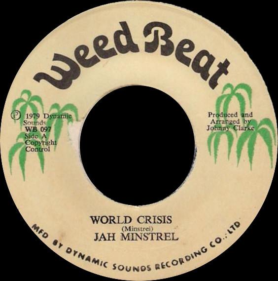 

7inch Record JAH MINSTREL - World Crisis WB097 Weed Beat 1979 Jamaica Reggae, Ska & Dub Used