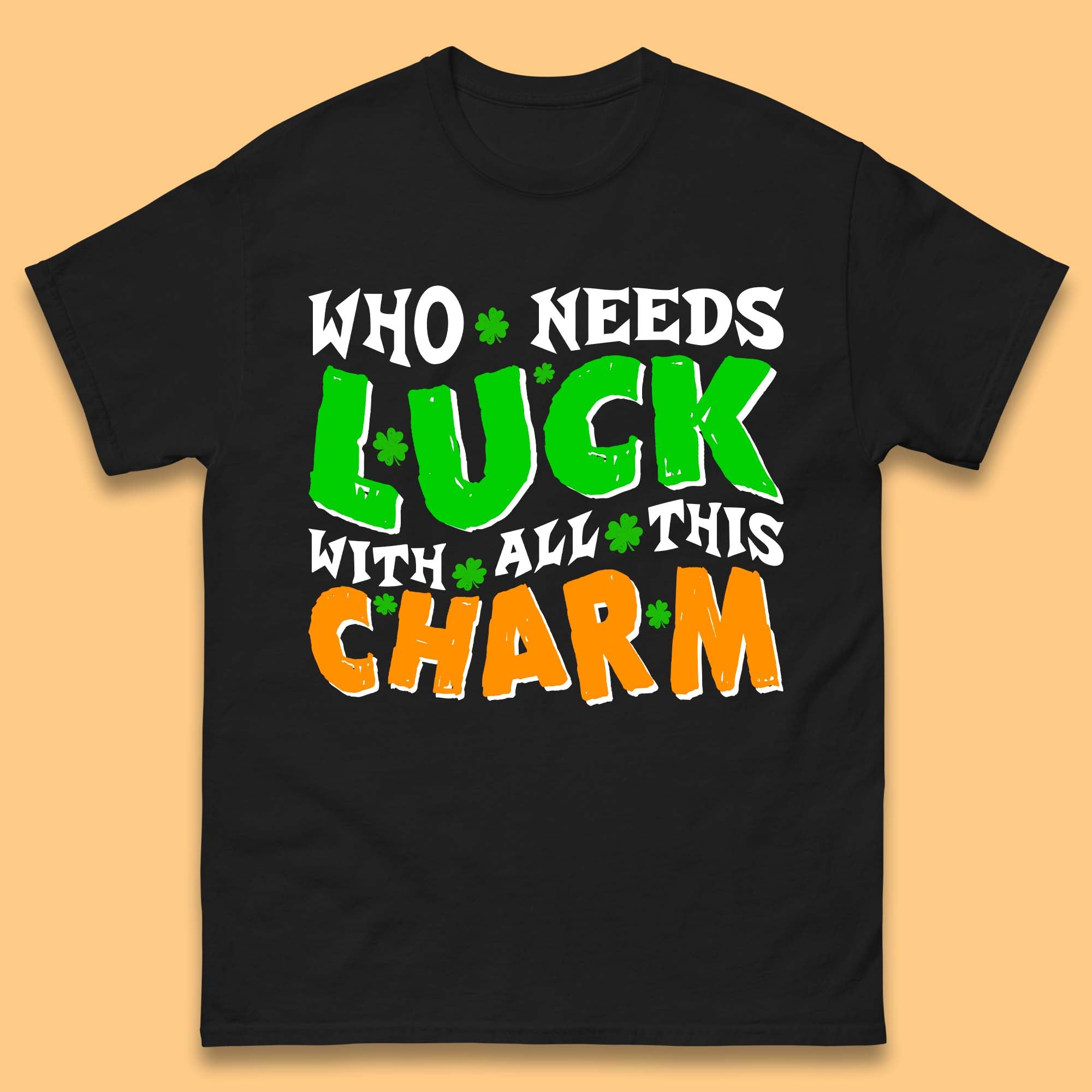 Luck With All This Charm Mens T-Shirt Womens Tops Tees 2XL