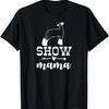 Show Lamb Mom Sheep Show Mama T-Shirt