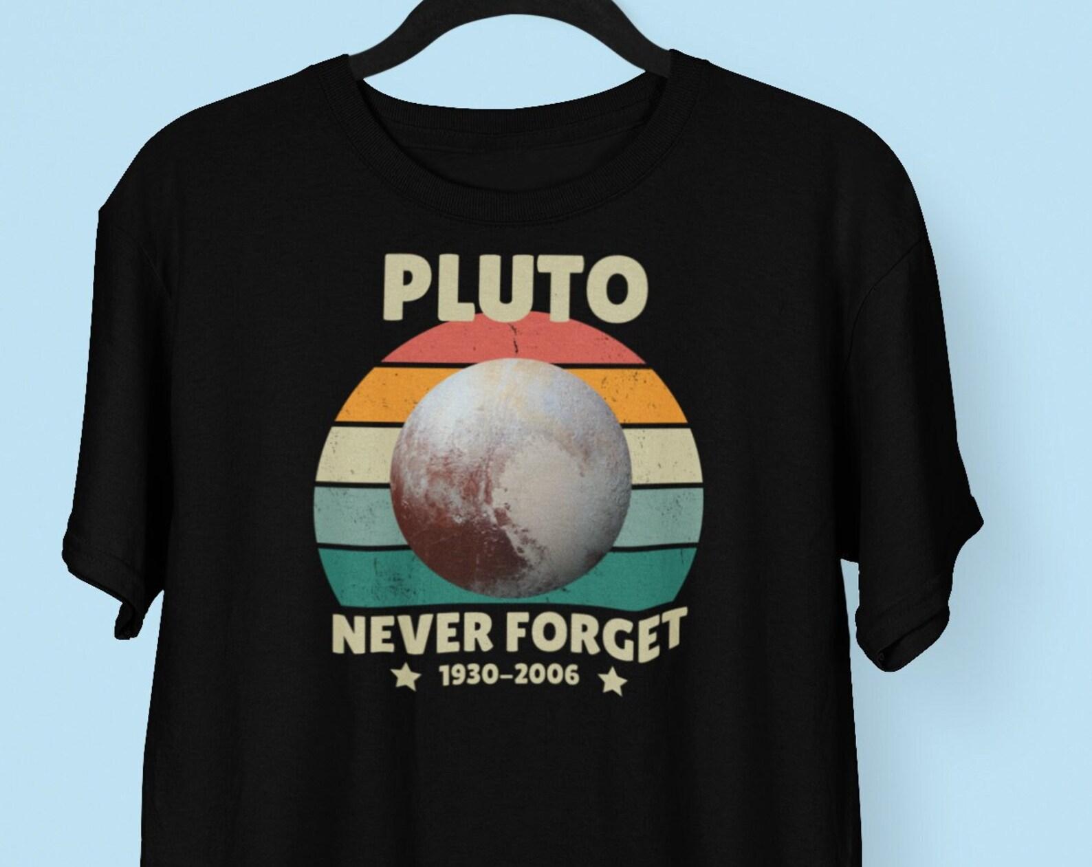 Pluto Never Forget 1930-2006 T shirt, Funny Astronomy T shirt, Science T shirt, Pluto Planet T shirt, Solar System T shirt, Funny Science shirts M