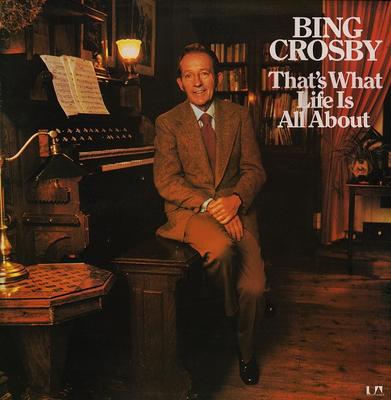LP Record BING CROSBY - That's What Life Is All About UAG29730 United Artists  1975 UK Pop Used