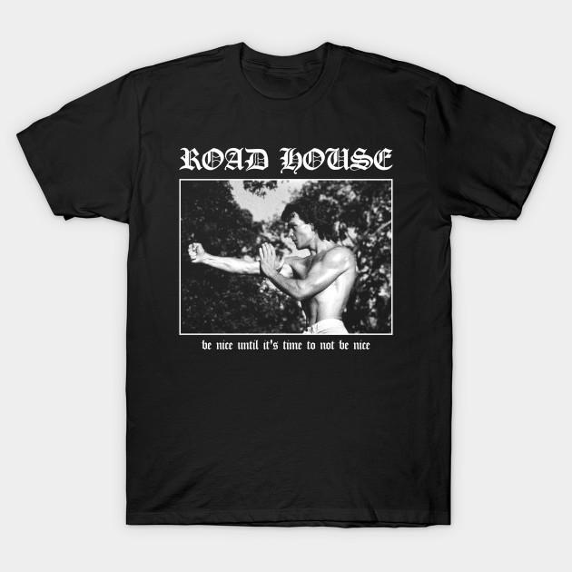Men Black Print T-shirt Road House: Be Nice Until Its Time To Not Be Nice No-Cut Transfer Paper Print Cotton Tshirt 3XL чёрный