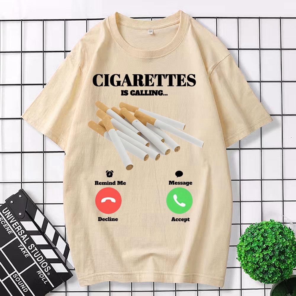 Cigarettes Is Calling T Shirt Funny Smoker Meme Tee Shirt Men Women Fashion Vintage Humor Short Sleeve Oversized Cotton T-shirts
