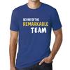 Men’s Vintage Tee Shirt Graphic T Shirt Be Part of The Remarkable Team Royal Blue