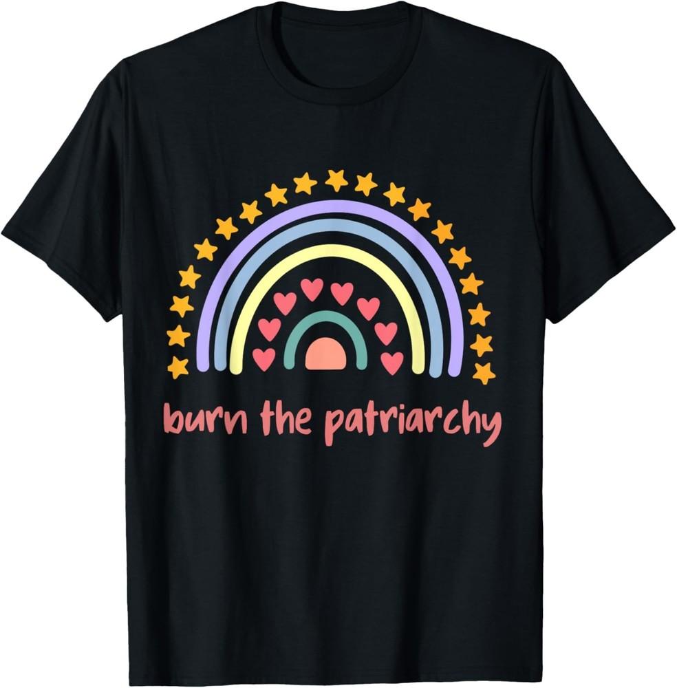 Burn the Patriarchy | Smash the Patriarchy T-Shirt Unisex T-Shirt M