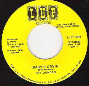

7inch Record PAT DUNCAN - Baby s Cryin LHP844 LHP Records 1979 US Country Used