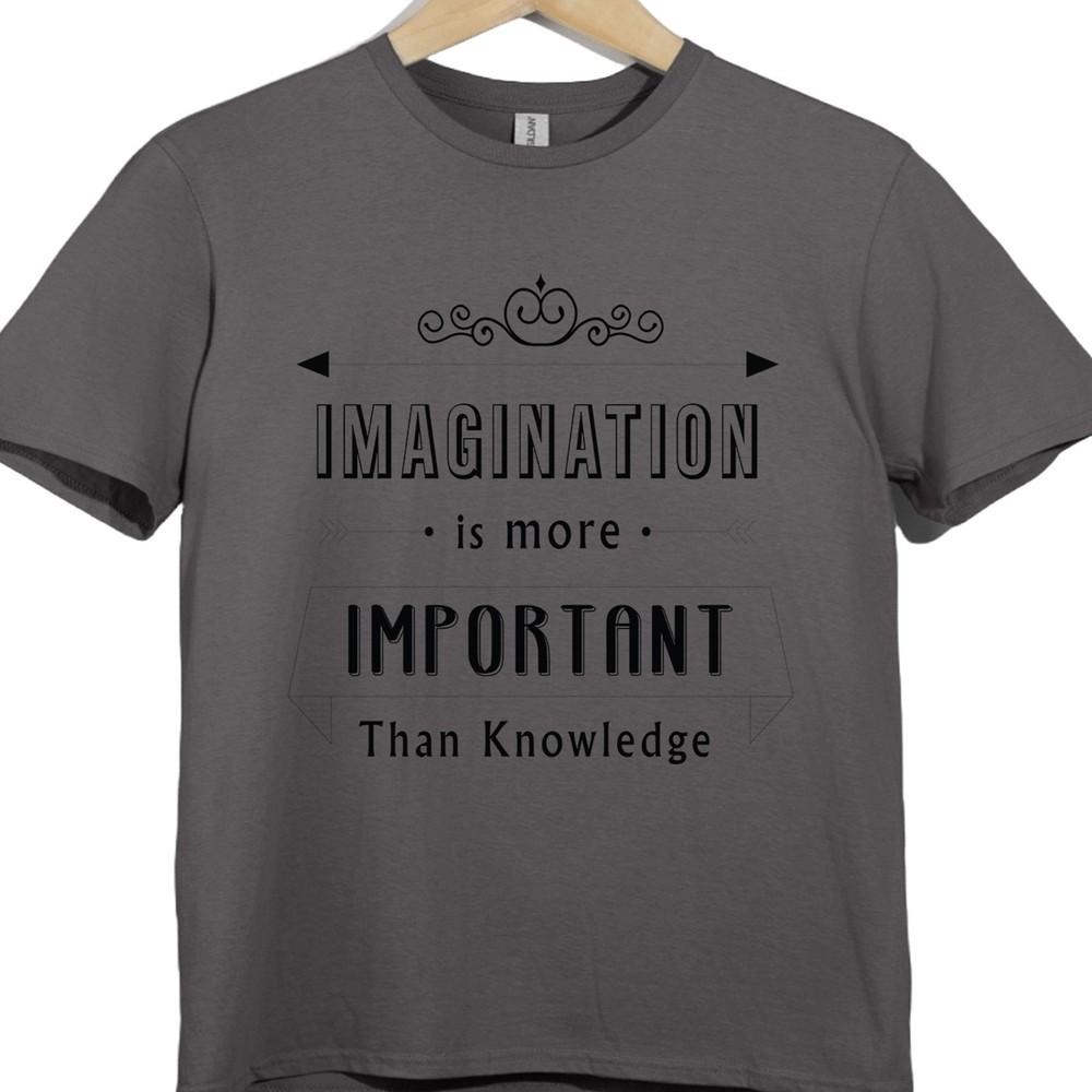 Imagination Is More Important Than Knowledge T Shirt Einstein Quote Graphic Tee