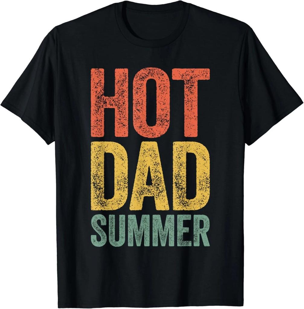 Hot Dad Summer T-Shirt Fathers Day Shirt Gift Unisex T-Shirt