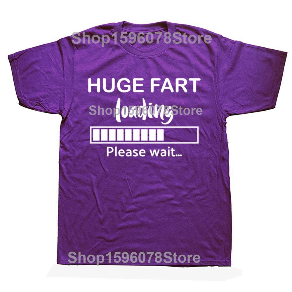 Huge Fart Loading Funny Dad Joke Graphic Tshirts Men Womens Fashion Casual Tshirt 100 Cotton Loose Oversized T Shirt