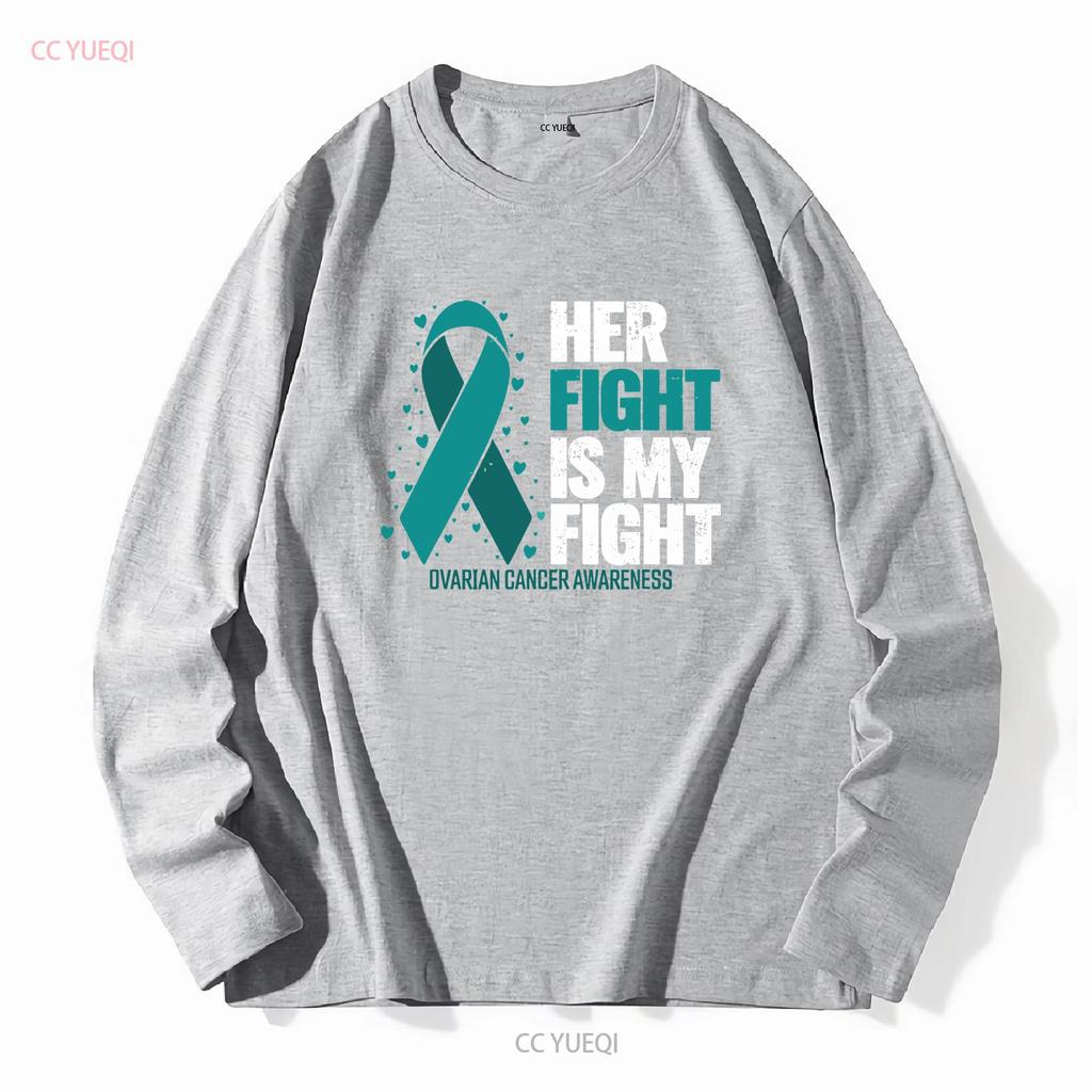Ovarian Cancer Her Fight My Awareness T shirt Size S 5XL vintage Washed Stylish Top For Everyday Wear fashion Versatile Casual