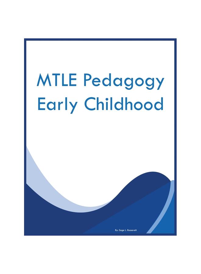 The MTLE Pedagogy Early Childhood Book