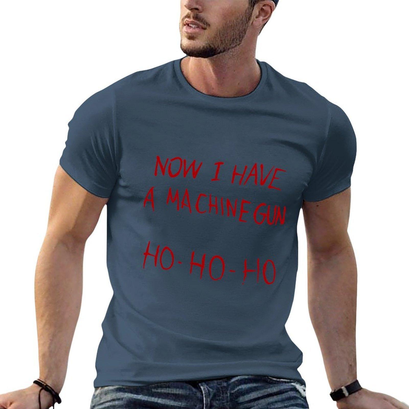Now I Have A Machine Gun Ho Ho Ho Die Hard Tshirt Graphic T Shirts For Unisex T Shirts With Prints Tshirt S