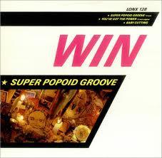 

12inch Record WIN - Super Popoid Groove LONX128 London Records 1987 UK Pop Used