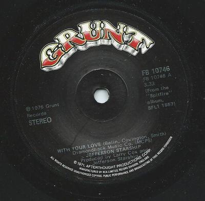 7-Zoll Schallplatte JEFFERSON STARSHIP - With Your Love / Switchblade FB10746 Grunt 1976 UK Rock Gebraucht