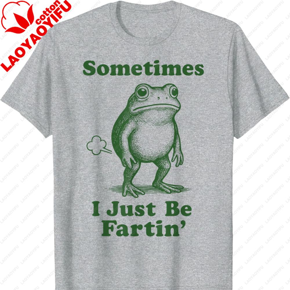 Soms Gewoon Boeren Kikkertje T-shirt Harajuku Grafische T-shirts Unisex Kleding Grappig Buiten Hoge Kwaliteit Katoen Korte Mouw Top
