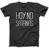 Heute Nicht Satanas - Nicht Heute Satan - Lustiges Christliches T-Shirt, Sweatshirt, Hoodie für Männer Frauen Kinder Hergestellt in Kanada Schwarz