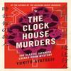 The Clock House Murders by Yukito Ayatsuji Paperback Book 9781805335269