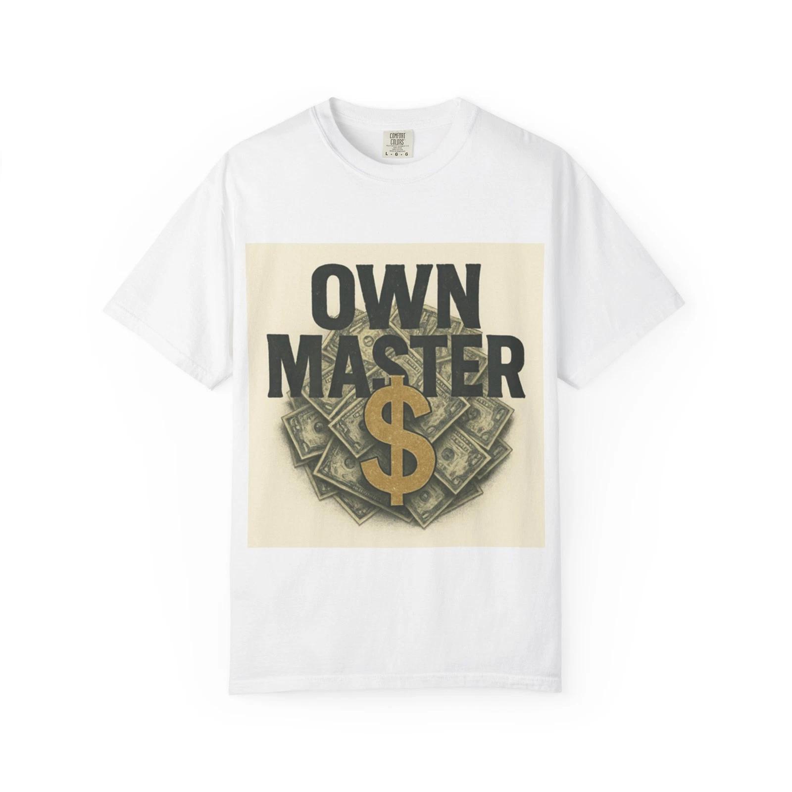 Bold Money-Focused Unisex T-Shirt - Own Master, Dollar Bills, Financial [...] 2XL