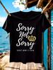 Funny Tshirt Funny Sarcastic Sorry Not Sorry Graphic Tshi...