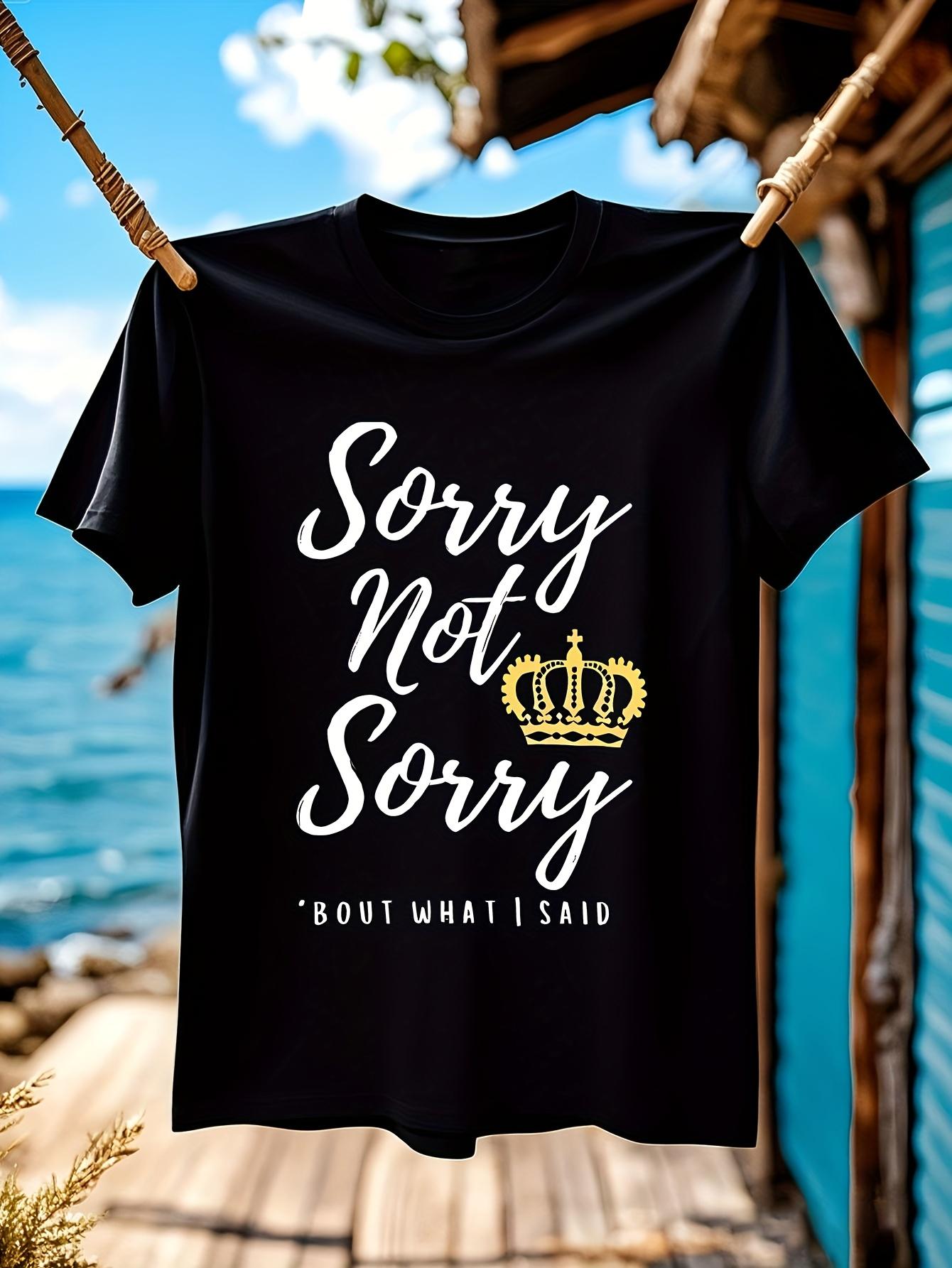 Funny Sarcastic Sorry Not Sorry Graphic T-shirt - Bold Yellow Text & Crown Design - Everyday Casual Tee for Concerts M