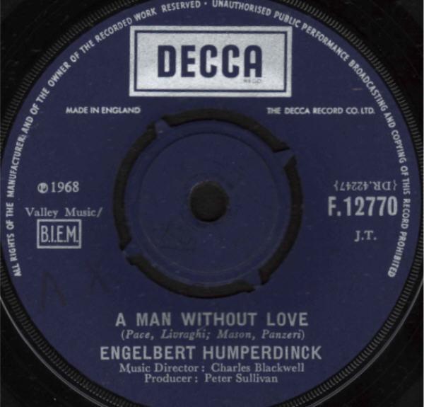 7inch Record ENGELBERT HUMPERDINCK - A Man Without Love F12770 Decca 1968 UK Pop Used