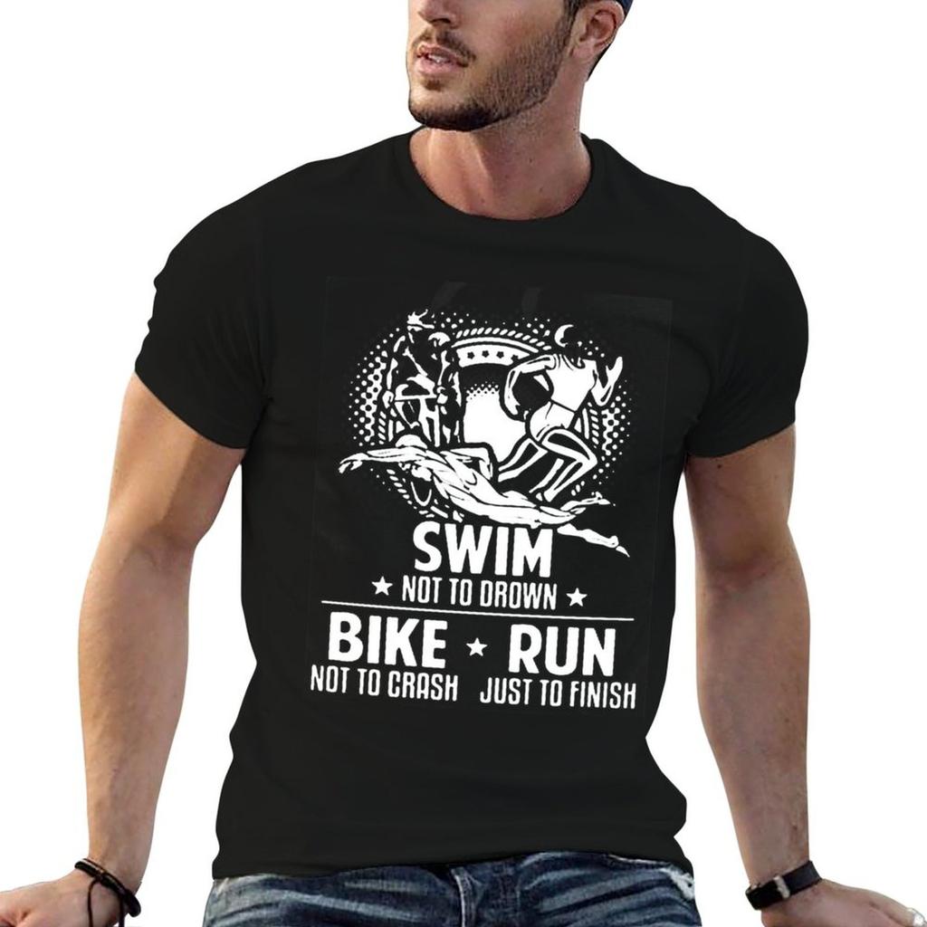 Triathlon Just To Finish TShirt black cotton tshirt plain for Unisex package cotton t shirt pack Unisex t shirt cotton 100 Tshirt
