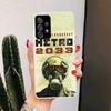 Metro 2033 For Samsung Galaxy A17 A16 A15 A14 A13 A56 A55 A54 A53 Phone Case A36 A35 A34 A33 A26 A25 A24 A23 A05S A04S Galaxy A1