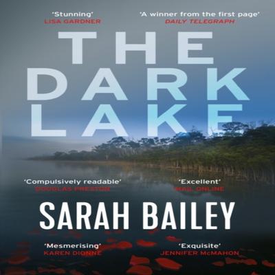 The Dark Lake by Sarah Bailey Paperback Book 9781786493569