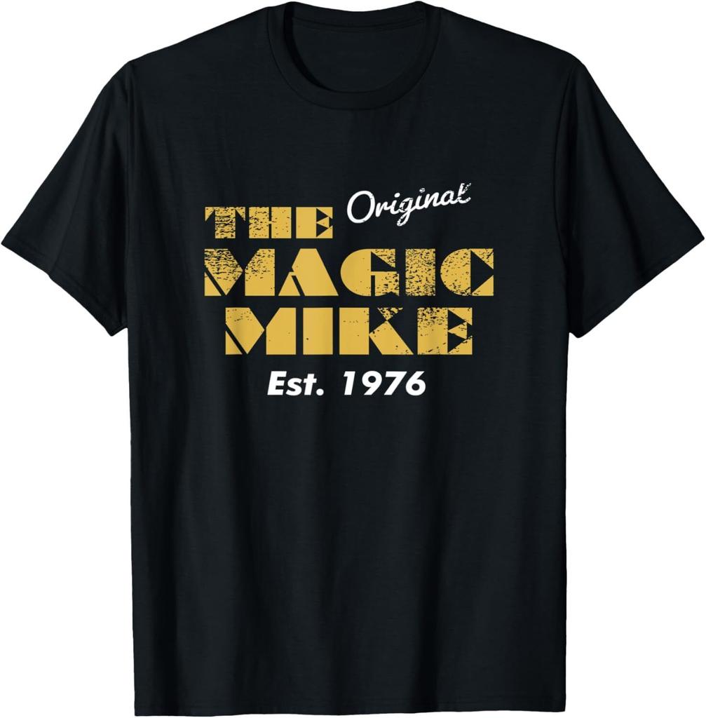 The Original Magic Mike Birthday T-Shirt