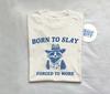 Born To Slay T Shirt - Raccoon Meme Drawing T Shirt, Cowboy Meme T Shirt, Trash Panda Sarcastic T Shirt, Unisex