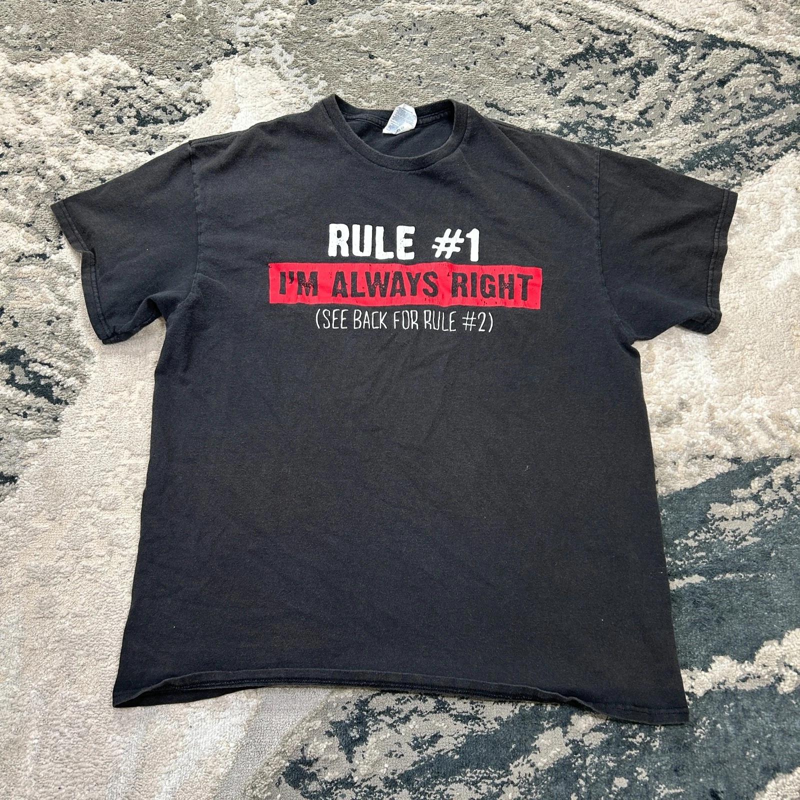 Delta T Shirt Mens Large Black Rule #1 I Am Always Right See Back For Rule #2 2XL