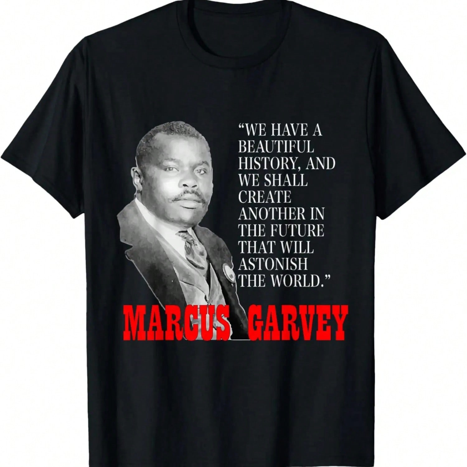 History Month Pride T-Shirt Gift _ Marcus Garvey Quote T-Shirt,100% Cotton S разноцветный