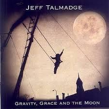 

CD JEFF TALMADGE Gravity Grace And The Moon 1004 CoraZong Record 2003 US CountryFolk Used