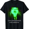 I Am Contaminated With Radiation Funny Ironic Cat Meme T-Shirt(3)