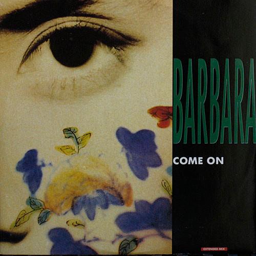 

12inch Record BARBARA - Come On DTR1007 Downtown 1990 Italy Dance & Electronica Used