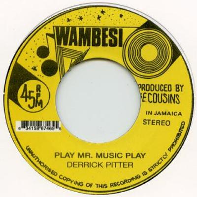 7-Zoll Schallplatte DERRICK PITTER - Spiel Mr. Musikwiedergabe AMM016 Tamoki Wambesi/ 2016 UK Reggae, Ska & Dub Gebraucht