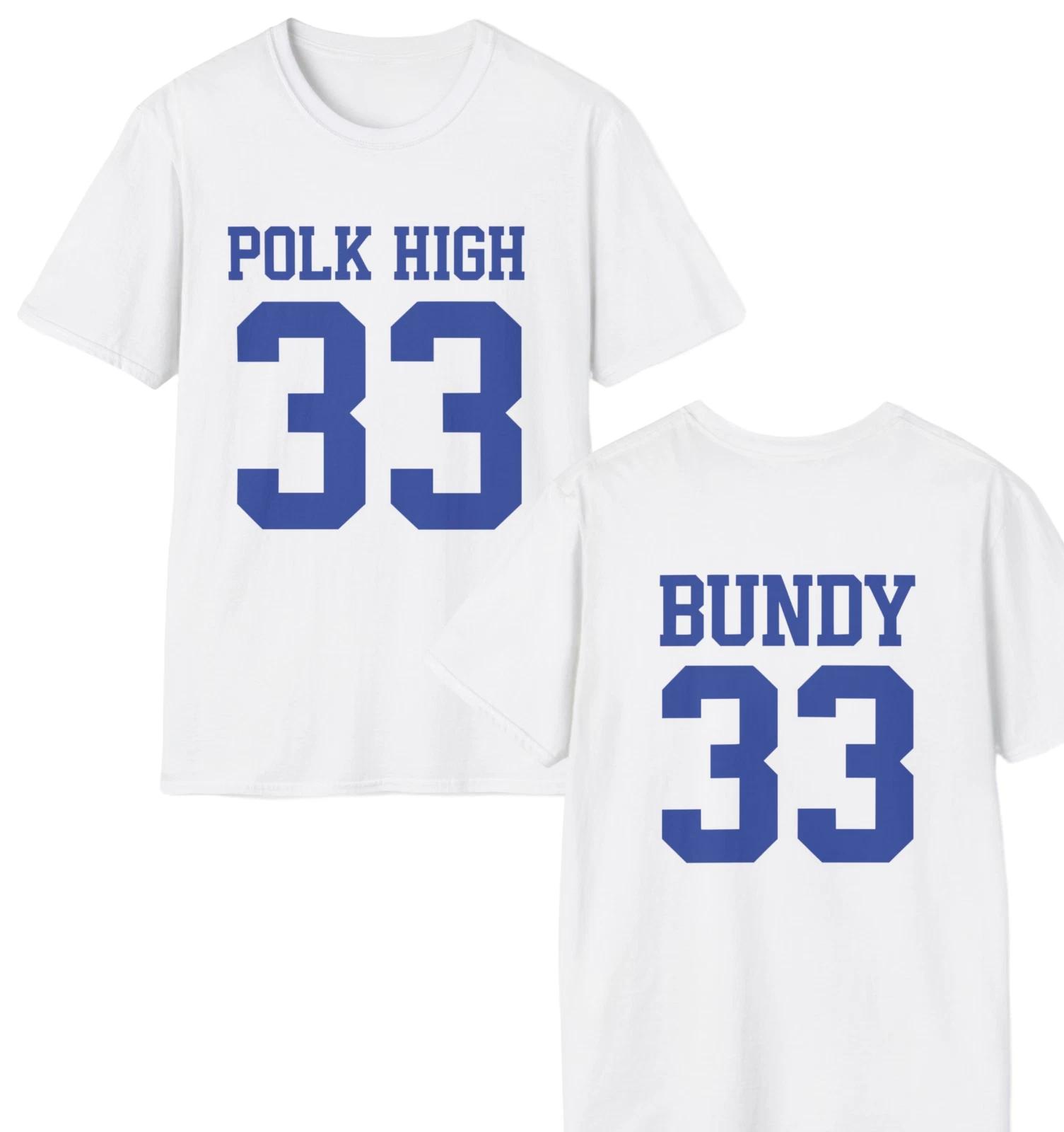 

Polk High Al Bundy #33 Front & Back T-Shirt | Unisex Softstyle Tee S