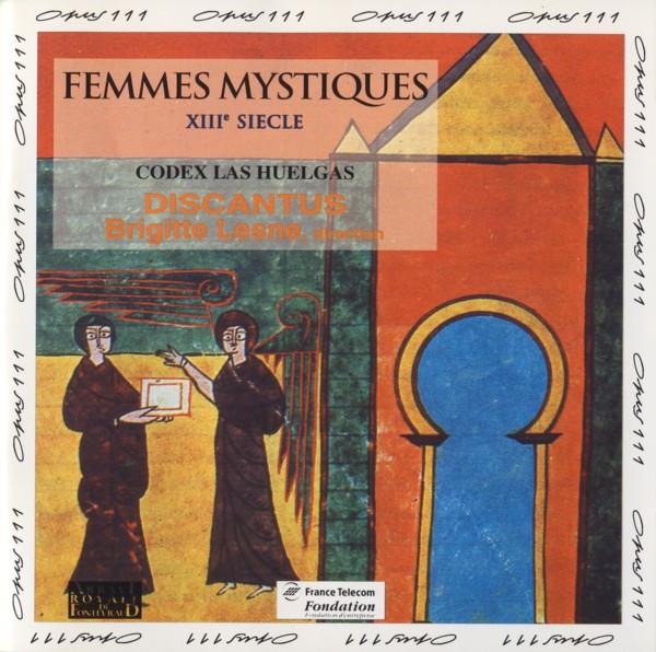 

CD DISCANTUS , BRIGITTE LESNE - Femmes Mystiques. Codex Las Huelgas OPS3068 Opus 111 1995 France Classical Used