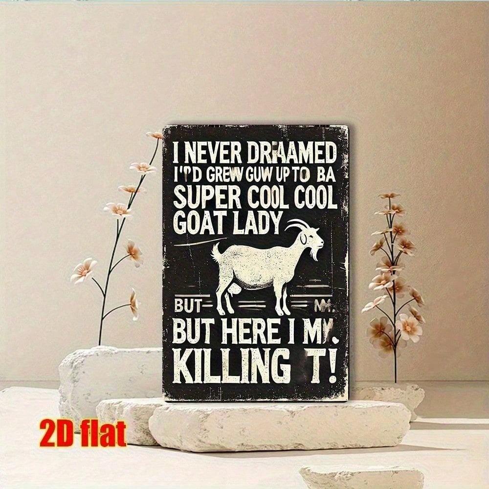 Vintage Goat Metal Wall Art 8x12 Inch Farmhouse Decor - Funny Goat Lady Rustic Tin Sign Plaque with Distressed Typography, Humor разноцветный