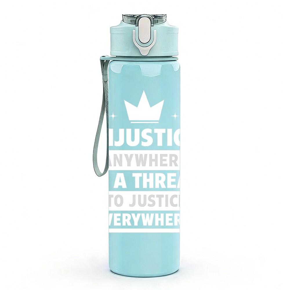 1PC Anywhere To Justice Light Text 750ml Color Plastic Sports Water Bottle Leakproof Flip Straw Lid Suitable for Sports Office Home Use