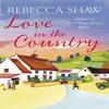 Love In the Country by Rebecca Shaw Paperback Book 9781409102069