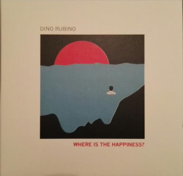 

CD DINO RUBINO Where Is The Happiness TUK022 Tk Music 2017 Italy Jazz Used
