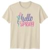 Hello Spring Unisexs TShirt Floral Gardening Seasonal Easter Gift For Her
