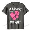 Kickboxing Is My Therapy Sweater Womens Hoodie Boxing Gift Unisex Tops Tees For Unisex Cotton Top T-Shirts Normal High Quality