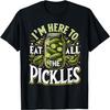 Im Here To Eat All the Pickles Shirt Pickle Jar Pickles T-Shirt