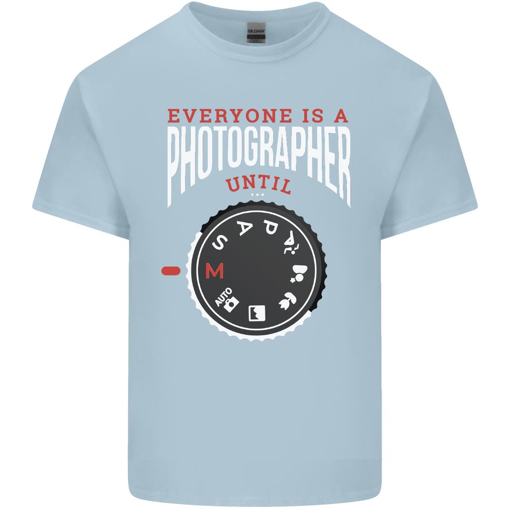 Everyones a Photographer Until Photography Unisexs Light Cotton TShirt