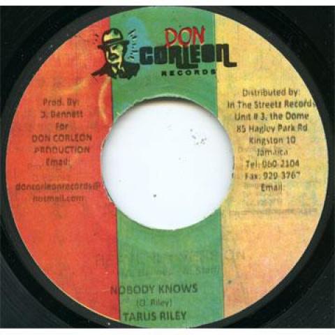 

7inch Record TARRUS RILEY - Nobody Knows none Don Corleon 2010 Jamaica Reggae, Ska & Dub