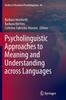 The Psycholinguistic Approaches To Meaning and Understanding Across Languages : 44 Book